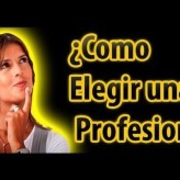 Que tener en cuenta para elegir una Profesión